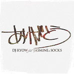 DJ RYOW feat.JASMINE＆SOCKS/ありがとう