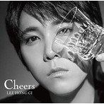 イ・ホンギ（from FTISLAND）/Cheers