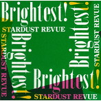 スターダスト・レビュー/Brightest！