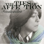 小野正利/THE TIES OF AFFECTION（初回限定盤）（Blu-ray Disc付）
