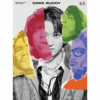 礼賛/SOME BUDDY（初回限定盤）（Blu-ray Disc付）