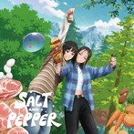 chelmico/SALT AND PEPPER(期間生産限定アニメ盤)