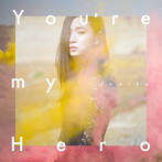 fumika/You’re my Hero / FIGHTER（初回生産限定盤）