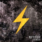 THUNDER/RUFF＆TUFF