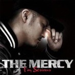 MERCY/I’M SERIOUS