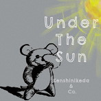 池田謙伸＆Co./Under the sun