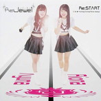 Re:Jewel/Re:START