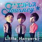 Little Hangers/エンドレス Journey