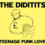 DIDITITS/TEENAGE PUNK LOVE
