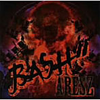 ARESZ/BASH！！