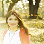 ナガオカ智/On The Brightness