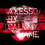 AXESSORY/CALL MY NAME（DVD付）