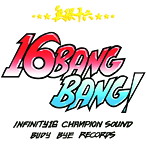 INFINITY16/無限十六-16 BANG BANG-