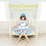 丸山夏鈴/Eternal Summer