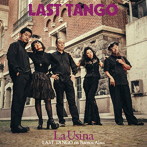 LAST TANGO/La Usina