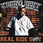 YOUNG BERY/real ride shit