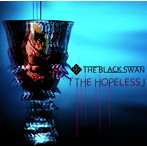 BLACK SWAN/THE HOPELESS TYPE「視」（DVD付）