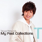 松岡卓弥/My Past Collections T（DVD付）
