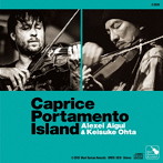アレクセイ・アイギ＆太田惠資/ポルタメント島奇想曲-Caprice Portamento Island-