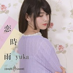 yuka/恋時雨