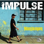 NANJAMAN/IMPULSE