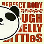 LAUGH BELLY DITTIeS/パーフェクト・ボディー