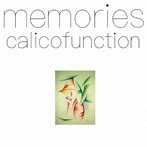 Calico Function/Memories