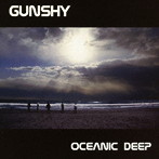 GUNSHY/OCEANIC DEEP