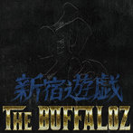 鬼 × THE BUFFALOZ/新宿遊戯 REMIX（枚数限定盤）