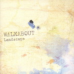 WALKABOUT/Landscape