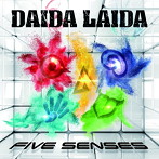 DAIDA LAIDA/FIVE SENSES
