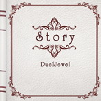 DuelJewel/Story（A TYPE）（DVD付）