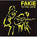 FAKiE/To The Limit