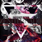 Far East Dizain/ZENITH/NADIR