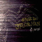 C-NOTE/d’ont be JUDGEMAN