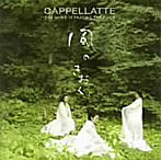 CAPPELLATTE/風のきおく