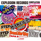 EXPLOSION RECORDS COMPILATION〜NEW BEGINNING