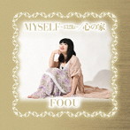 FOOU/MYSELF〜432Hz〜/心の家