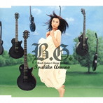 天野月子/B.G.〜Black Guitar+Berry Garden〜