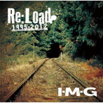 I・M・G/Re:Load