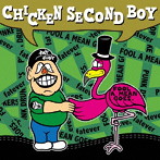 fatever/FOOL A MEAN GOES./CHICKEN SECOND BOY