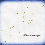 幅ナイスデイ/Have a nice day