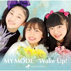 SAKURA MODE〜桜宇宙/MY MODE/Wake Up！