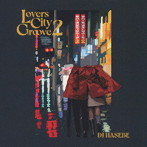 DJ HASEBE/Lovers City Groove 2