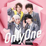 Crescendo Crescent-クレクレ-/Only one