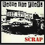 SCRAP/RAISE THE FLAG.