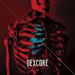 DEXCORE/［METEMPSYCHOSIS.］-RED-（初回限定盤）