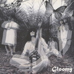 毛皮のマリーズ/Gloomy