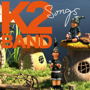 K2BAND/SONGS