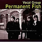 Permanent Fish/あなたに聞いてほしいこと